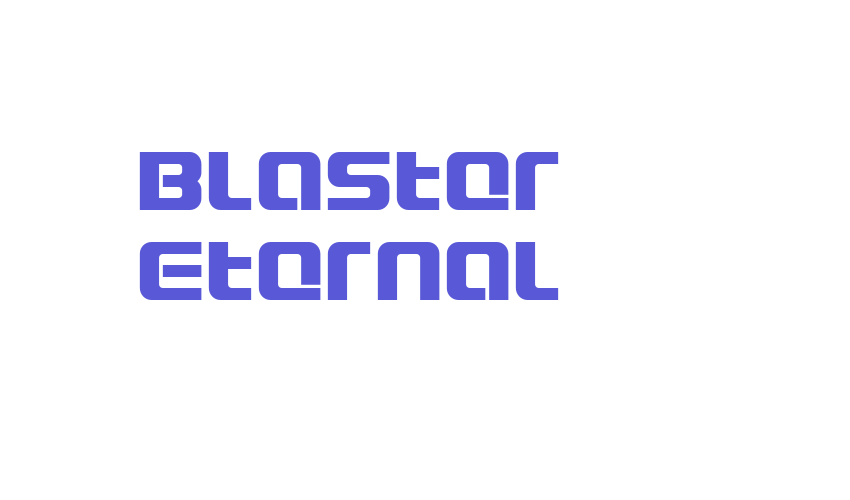 Blaster Eternal Font