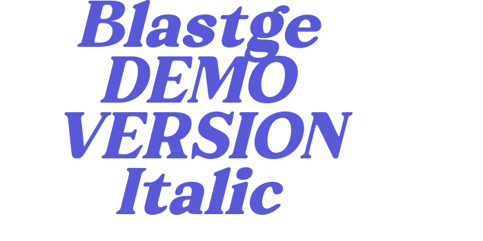 Blastge DEMO VERSION Italic Font Download