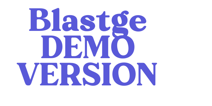 Blastge DEMO VERSION Font