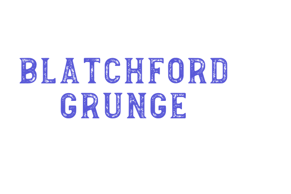 Blatchford Grunge Font