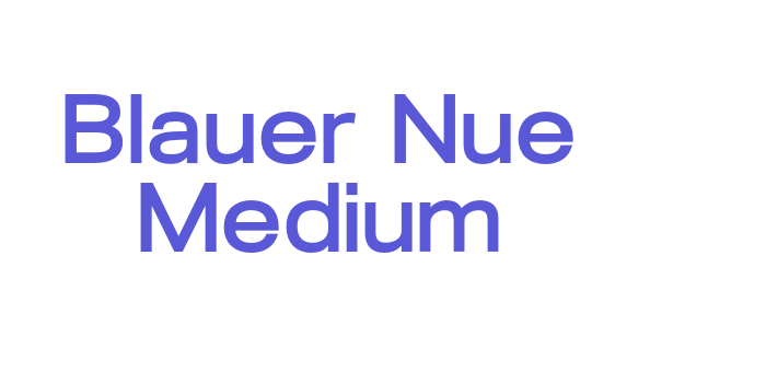 Blauer Nue Medium Font Download