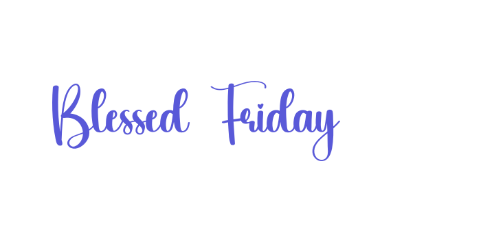 Blessed Friday Font