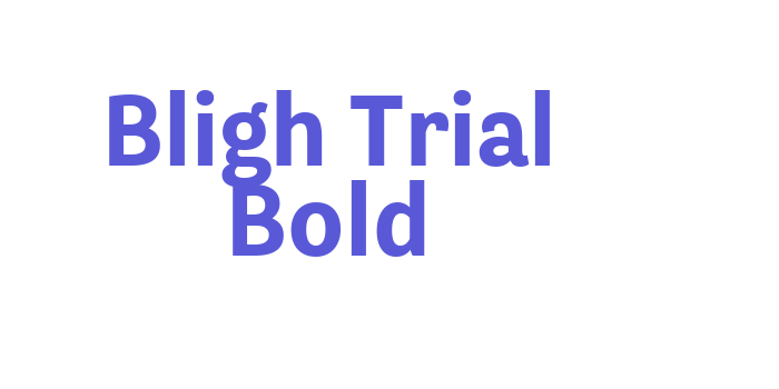 Bligh Trial Bold Font Download