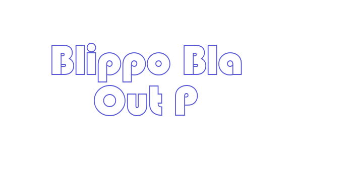 Blippo Bla Out P Font Download