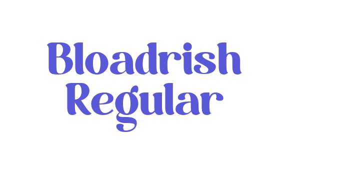 Bloadrish Regular Font Download