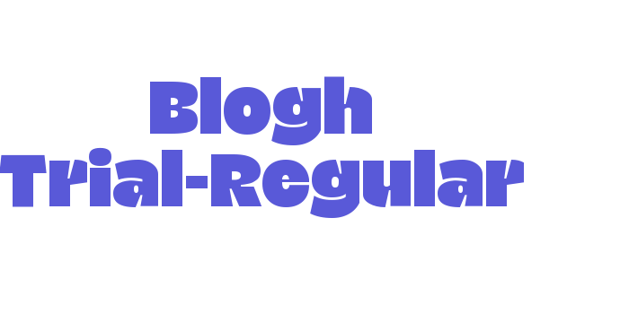 Blogh Trial-Regular Font Download