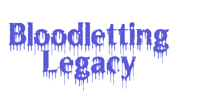 Bloodletting Legacy Font