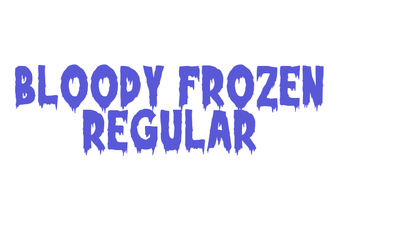 Bloody Frozen Regular Font Download