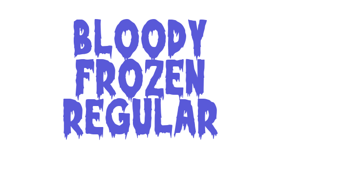 Bloody Frozen Regular Font Download