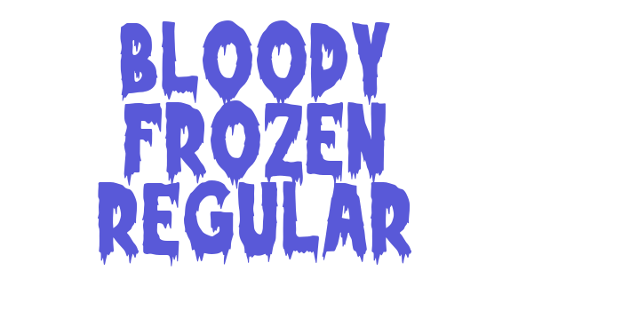 Bloody Frozen Regular Font