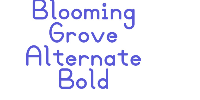 Blooming Grove Alternate Bold Font Download