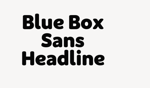 Blue Box Sans Headline Font