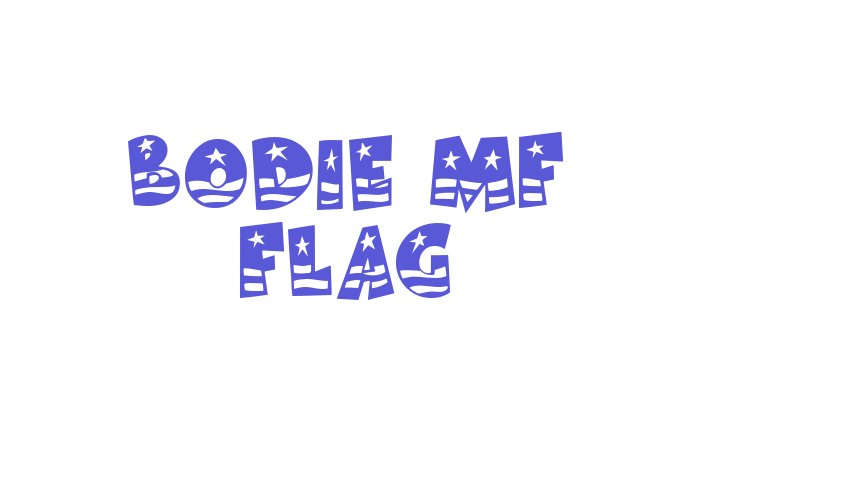 Bodie MF Flag Font Download