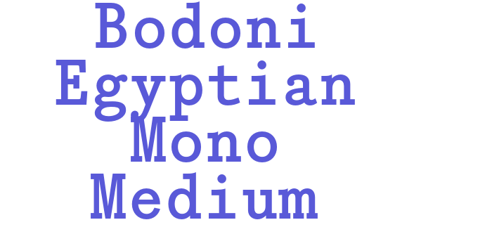 Bodoni Egyptian Mono Medium Font Download