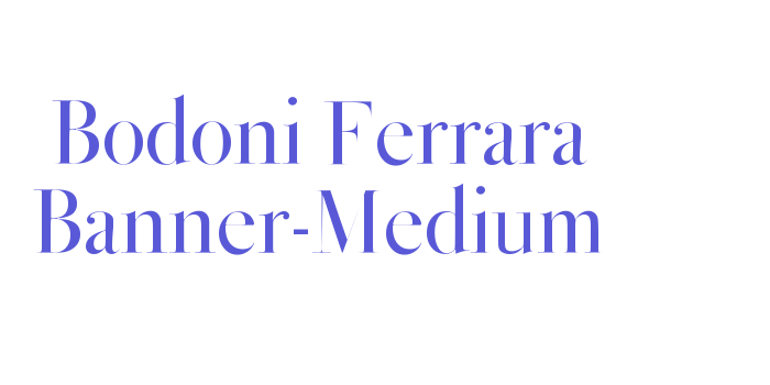 Bodoni Ferrara Banner-Medium Font Download