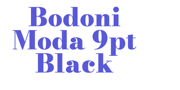 Bodoni Moda 9pt Black Font