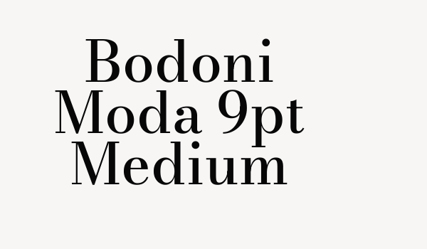 Bodoni Moda 9pt Medium Font