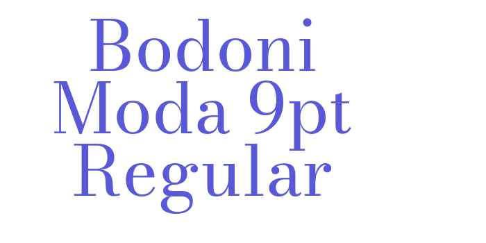 Bodoni Moda 9pt Regular Font