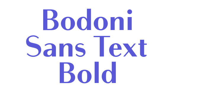 Bodoni Sans Text Bold Font