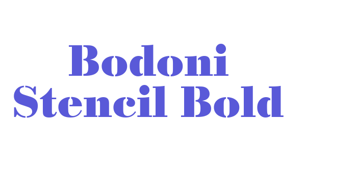 Bodoni Stencil Bold Font Download