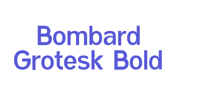 Bombard Grotesk Bold Font Download