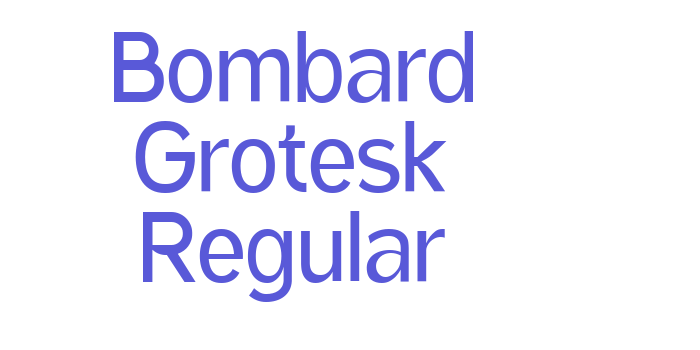 Bombard Grotesk Regular Font