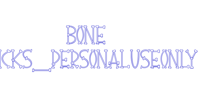 Bone Sticks_PersonalUseOnly Font Download