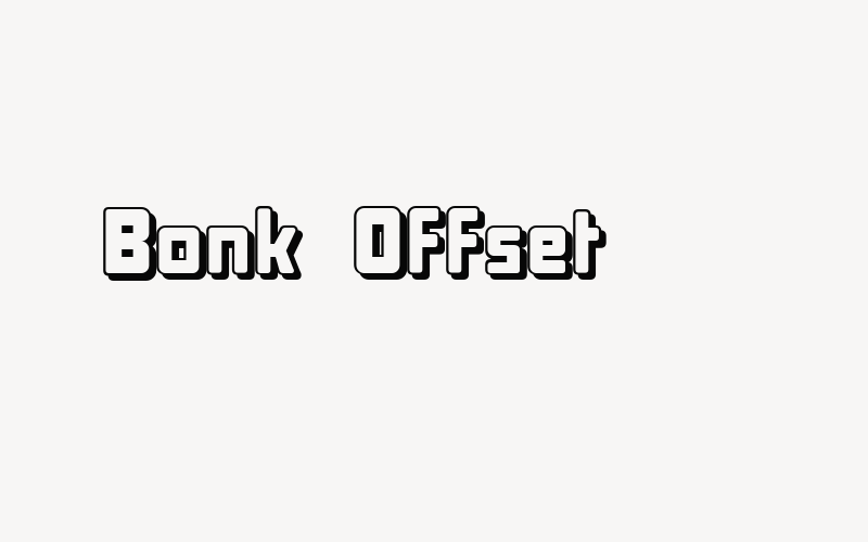 Bonk Offset Font