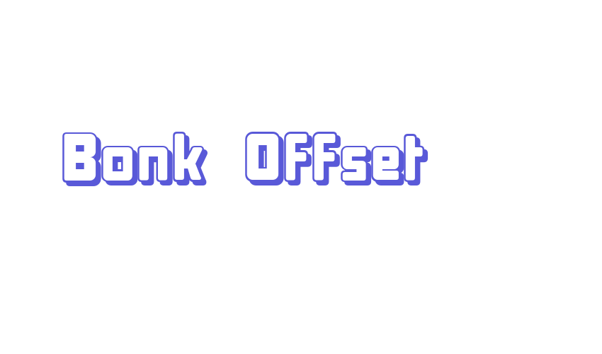 Bonk Offset Font