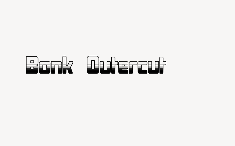 Bonk Outercut Font