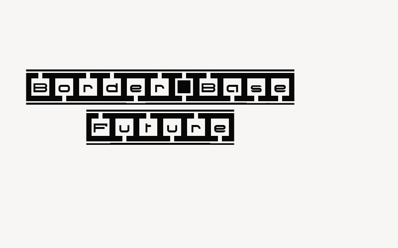 Border Base Future Font