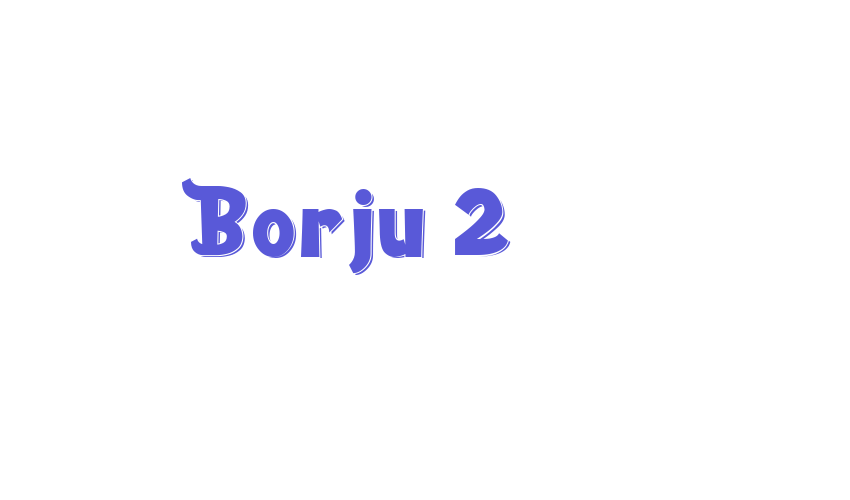 Borju 2 Font