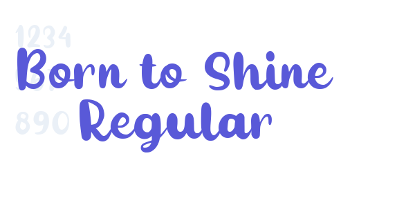 Born to Shine Regular font