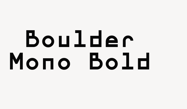 Boulder Mono Bold Font