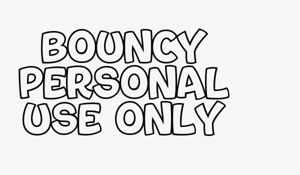 Bouncy PERSONAL USE ONLY Font