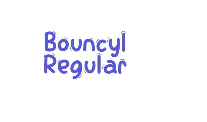 Bouncyl Regular Font