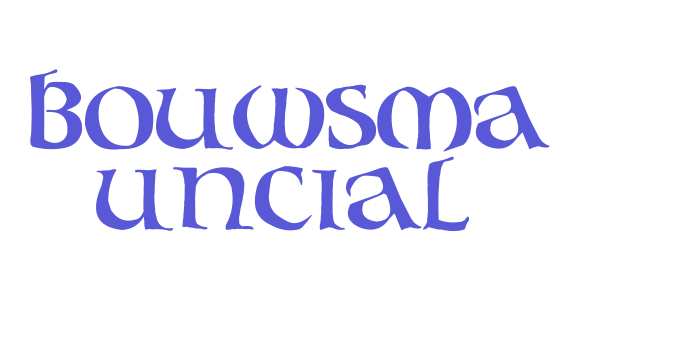 Bouwsma Uncial Font Download