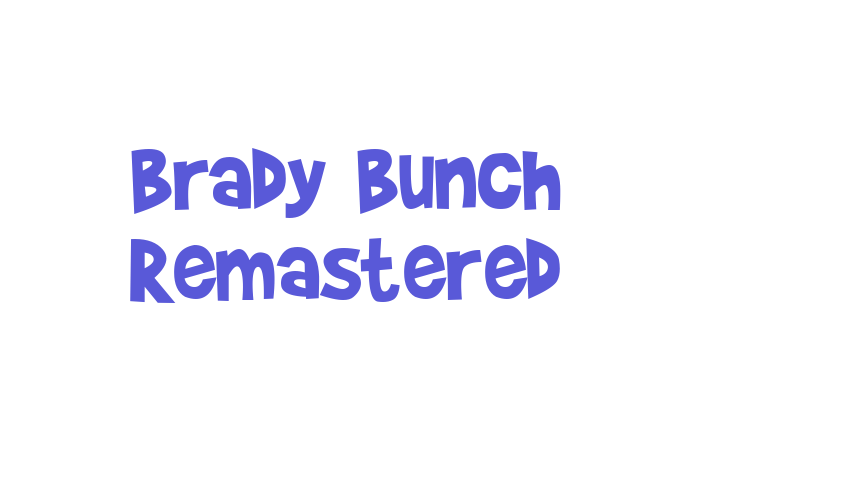 Brady Bunch Remastered Font Download