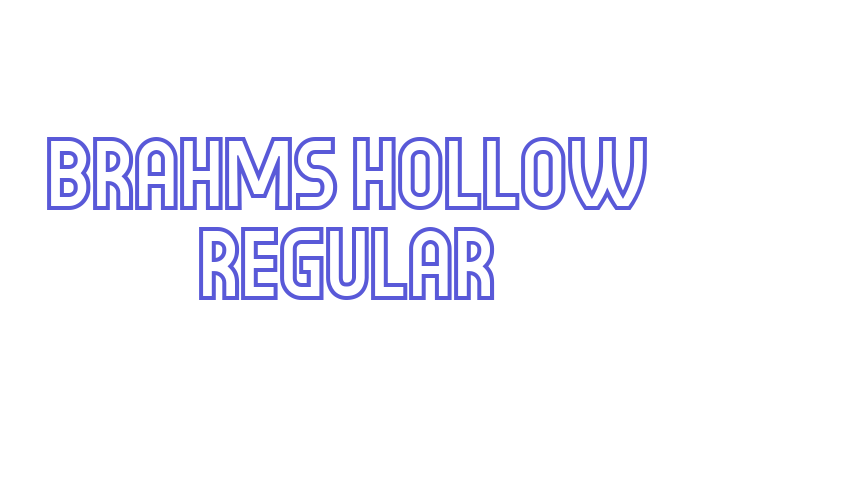 Brahms Hollow Regular Font