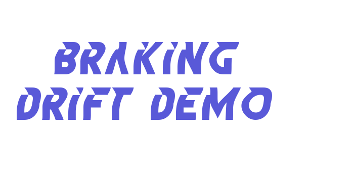 Braking Drift Demo Font