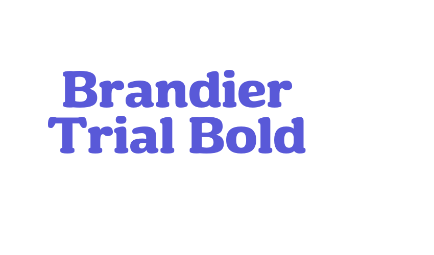 Brandier Trial Bold Font Download