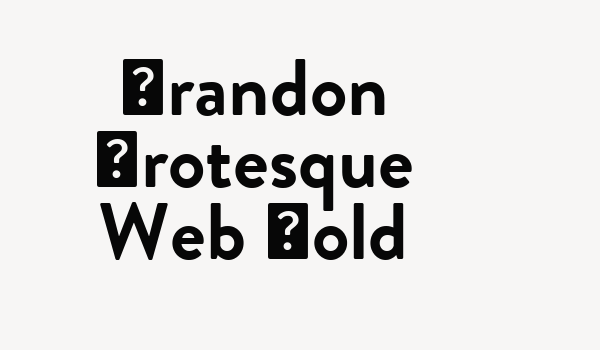 Brandon Grotesque Web Bold Font