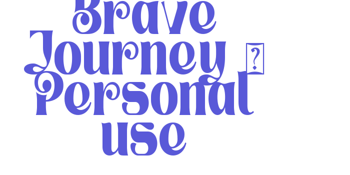 Brave Journey – Personal use Font Download