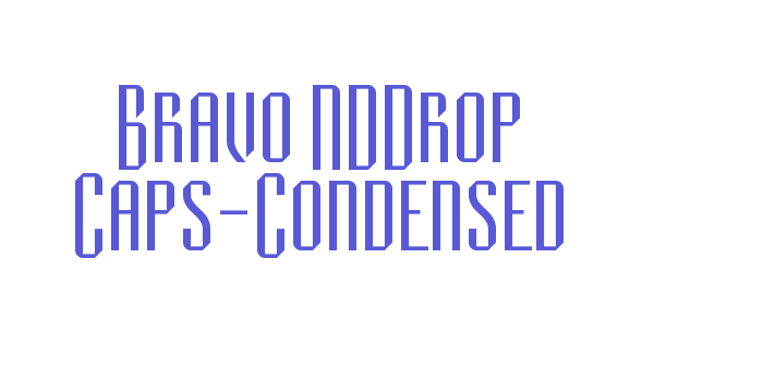 Bravo NDDrop Caps-Condensed Font Download