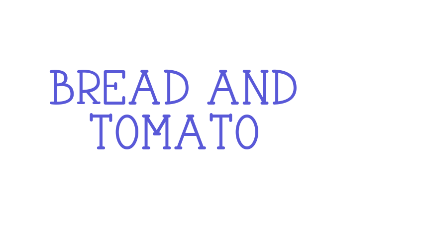 Bread And Tomato Font