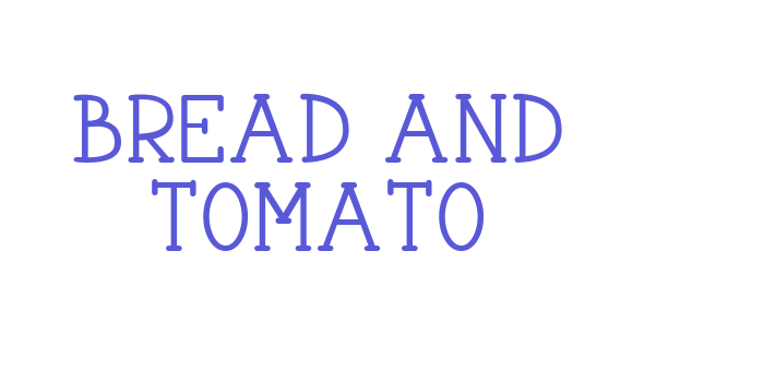 Bread And Tomato Font Download