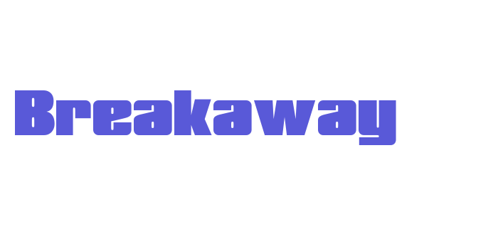 Breakaway Font Download