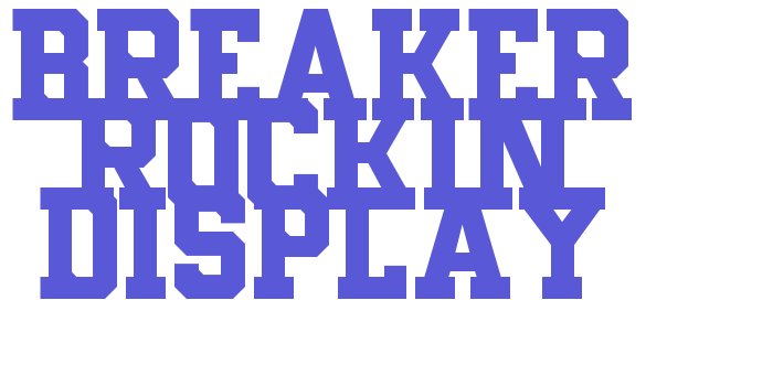 Breaker Rockin Display Font Download