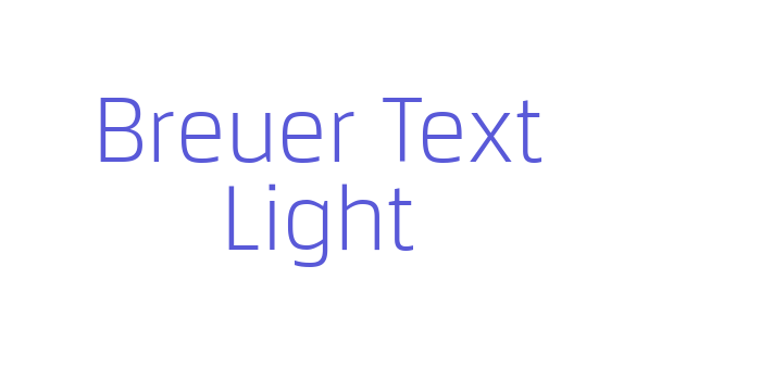 Breuer Text Light Font Download