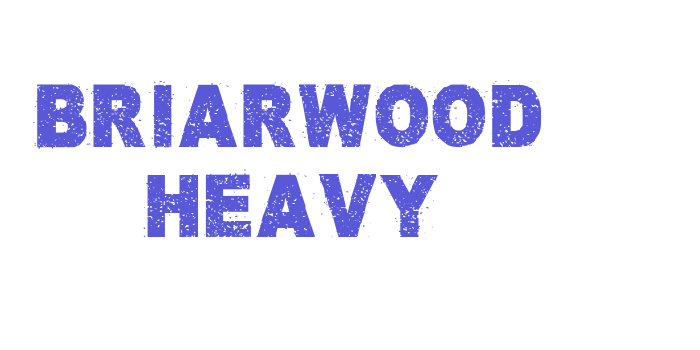 Briarwood Heavy Font